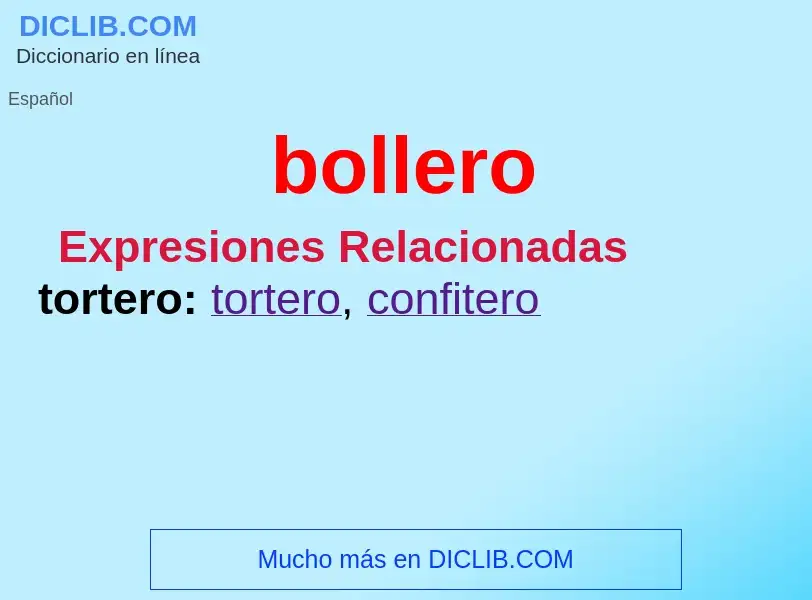 ¿Qué es bollero? - significado y definición