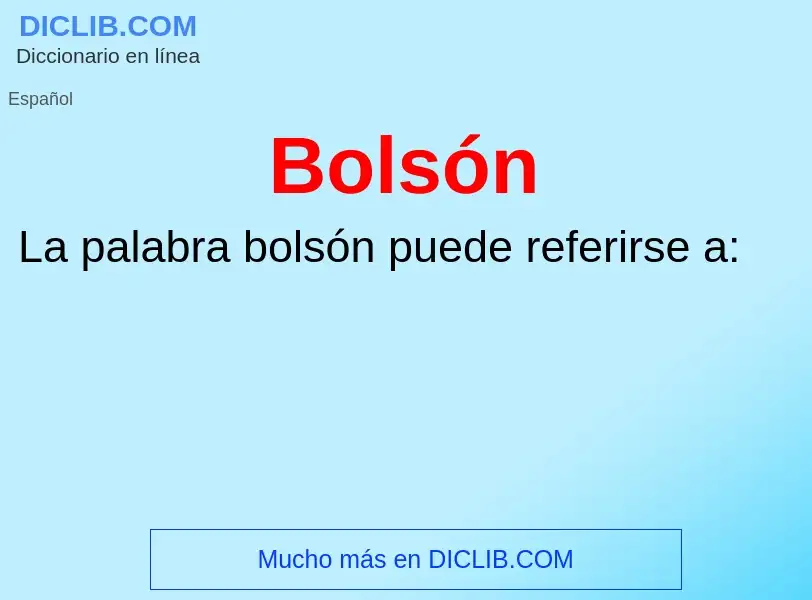 ¿Qué es Bolsón? - significado y definición