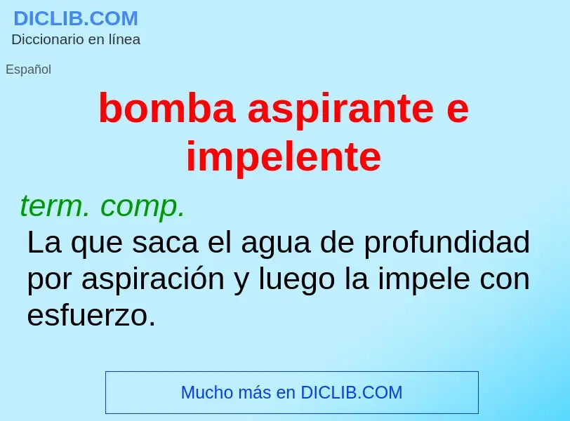 What is bomba aspirante e impelente - meaning and definition