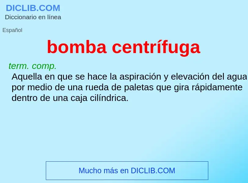 What is bomba centrífuga - definition