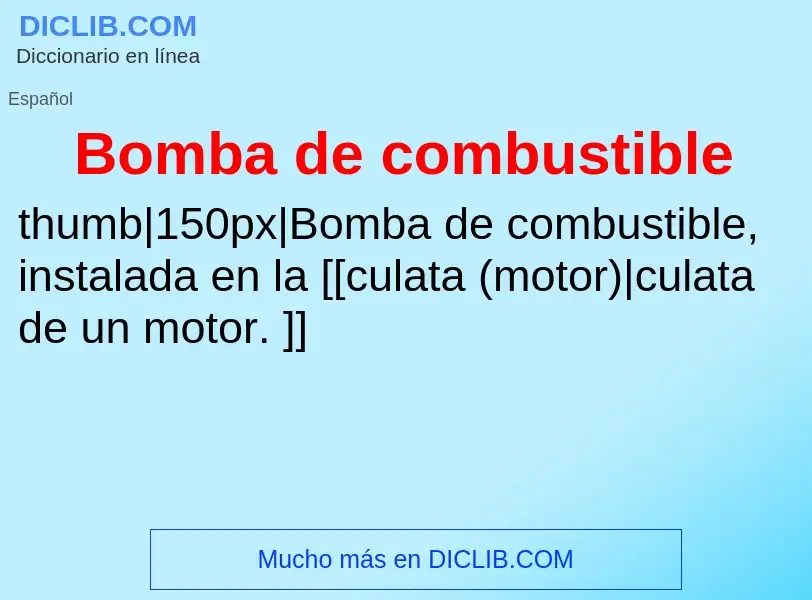 Che cos'è Bomba de combustible - definizione