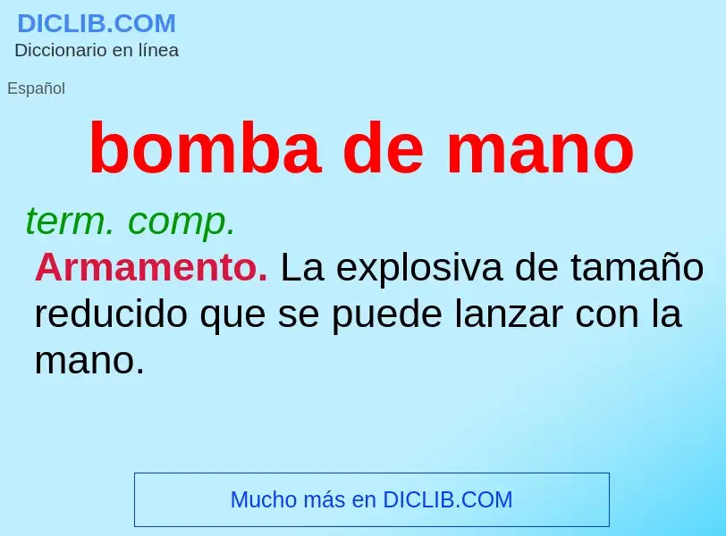 What is bomba de mano - definition