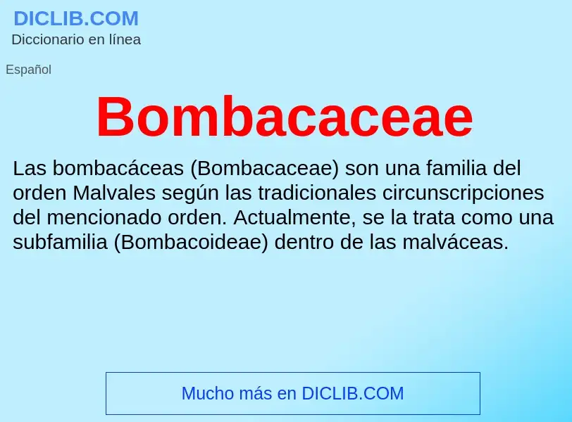 ¿Qué es Bombacaceae? - significado y definición