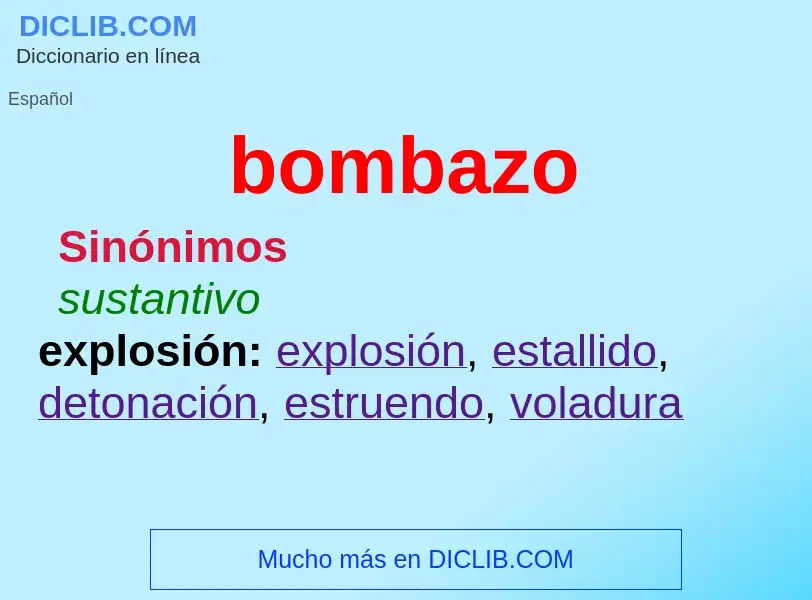 ¿Qué es bombazo? - significado y definición