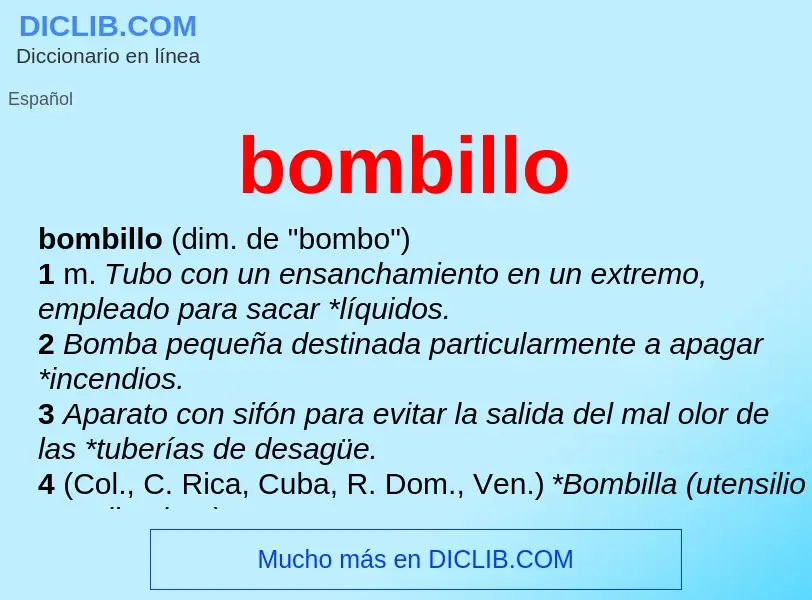 Wat is bombillo - definition