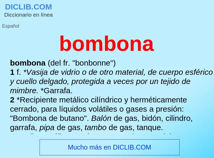 Che cos'è bombona - definizione