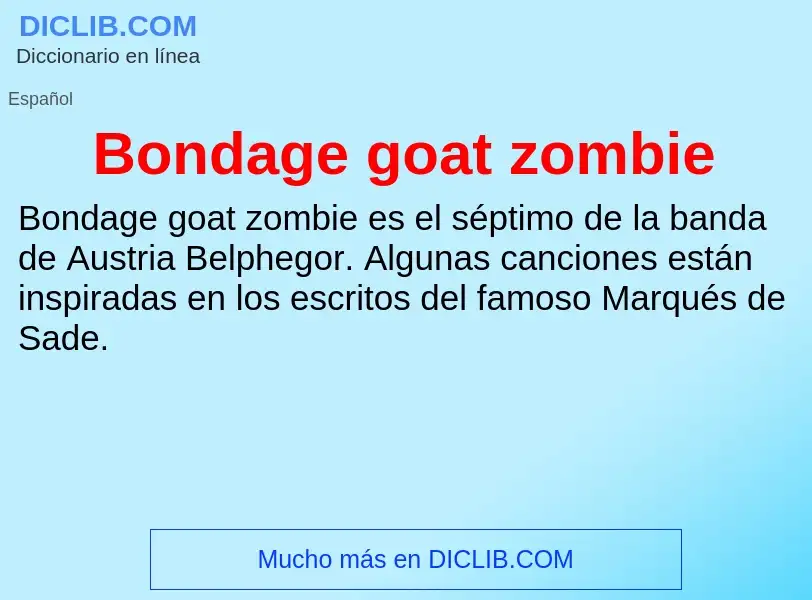 What is Bondage goat zombie - meaning and definition