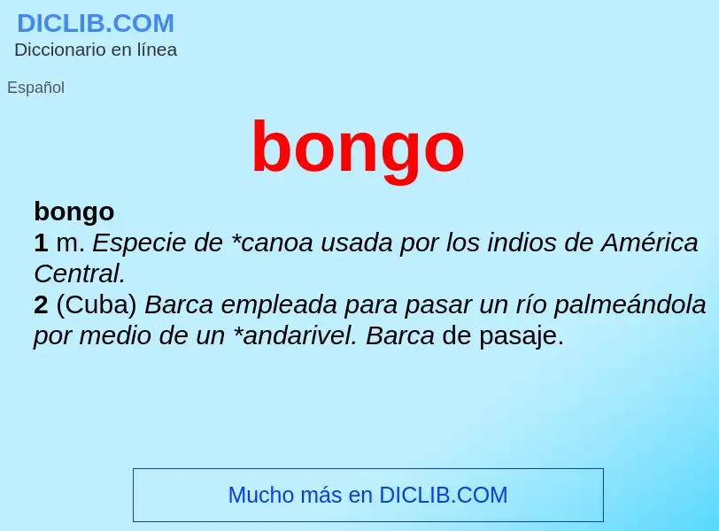 O que é bongo - definição, significado, conceito