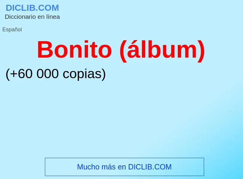 Что такое Bonito (álbum) - определение