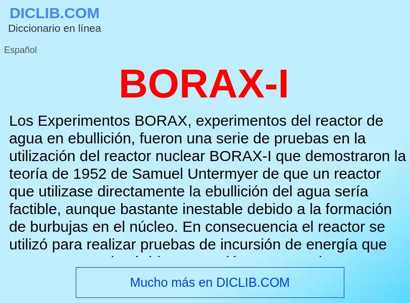 Wat is BORAX-I - definition