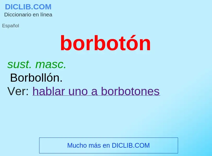 Was ist borbotón - Definition