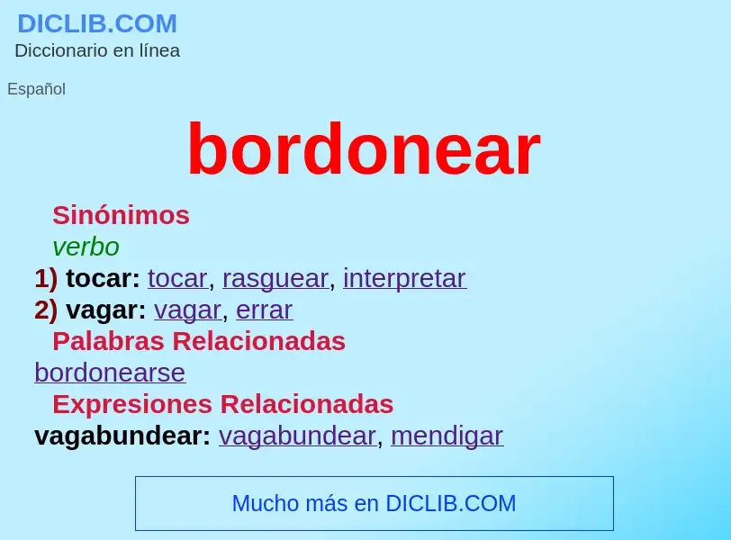 What is bordonear - meaning and definition