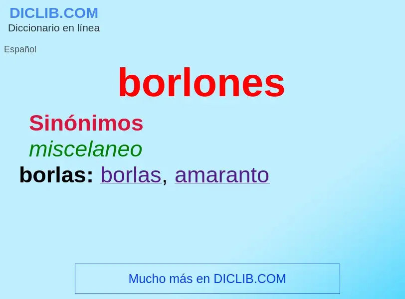 ¿Qué es borlones? - significado y definición