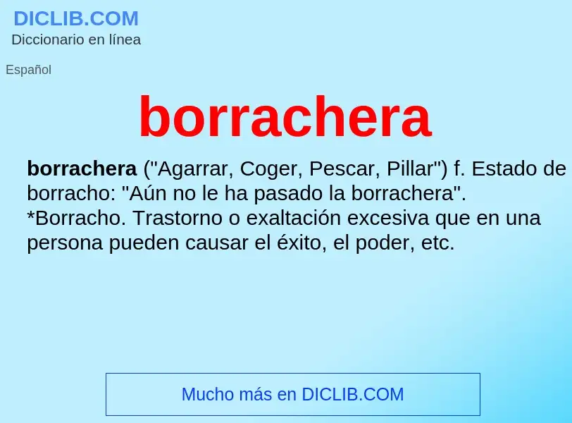 What is borrachera - meaning and definition