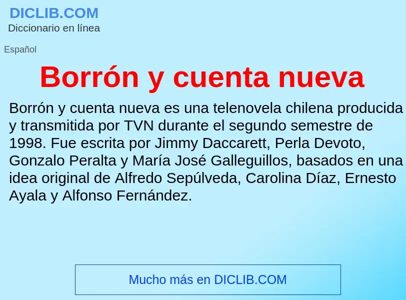 What is Borrón y cuenta nueva - definition