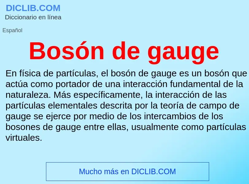 ¿Qué es Bosón de gauge? - significado y definición