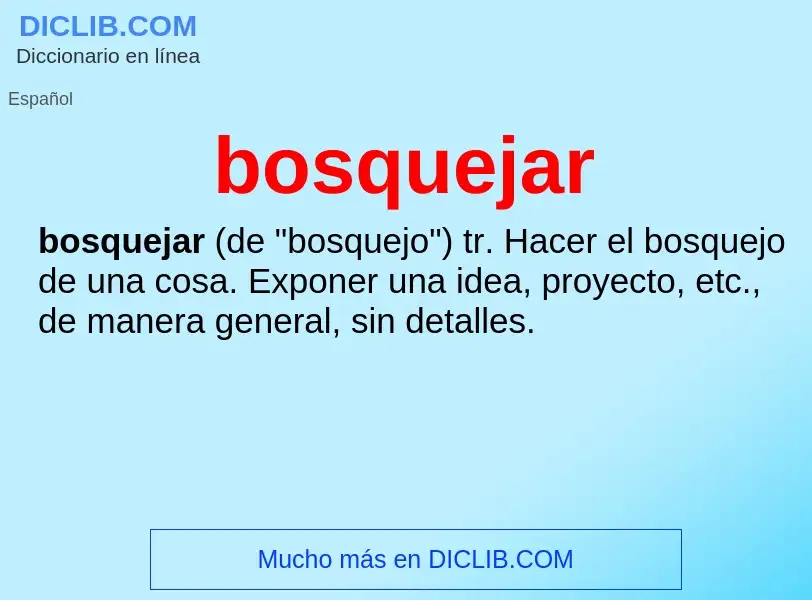 Wat is bosquejar - definition