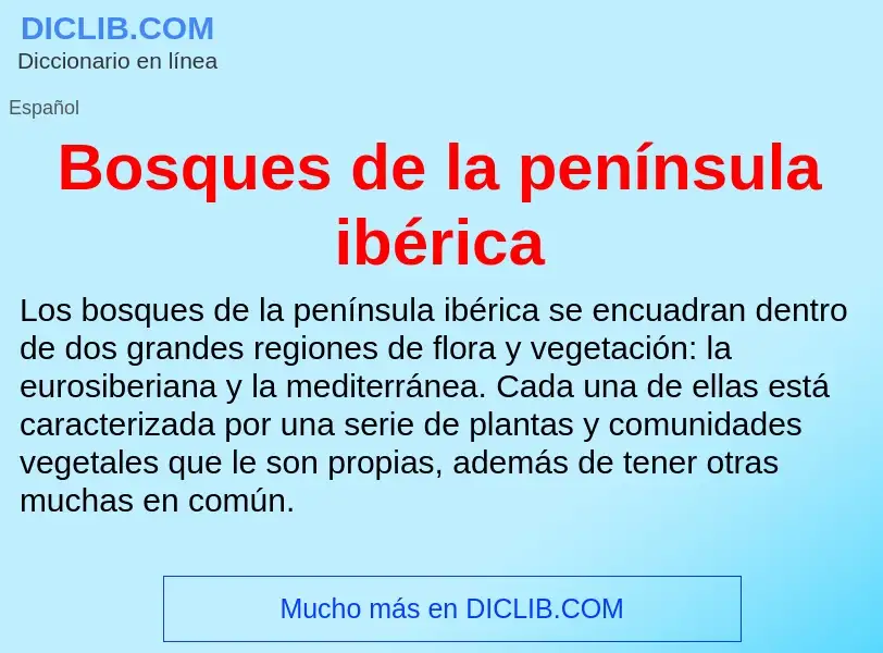 Che cos'è Bosques de la península ibérica - definizione