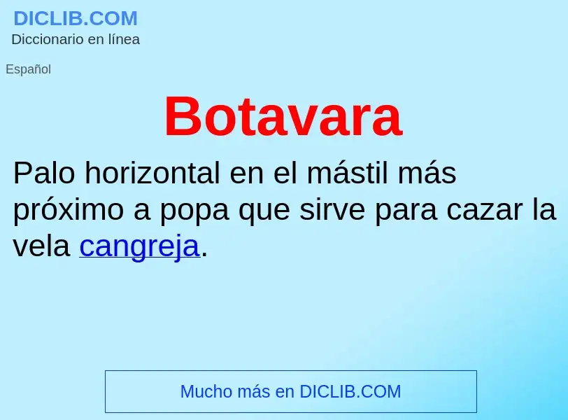 O que é Botavara - definição, significado, conceito