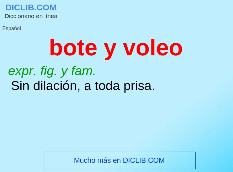 Wat is bote y voleo - definition