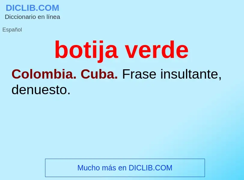 O que é botija verde - definição, significado, conceito