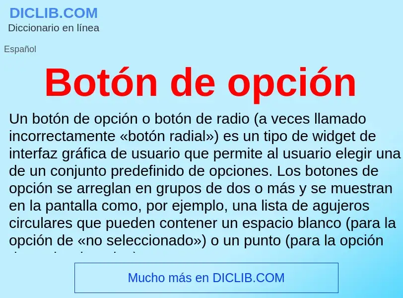 Che cos'è Botón de opción - definizione