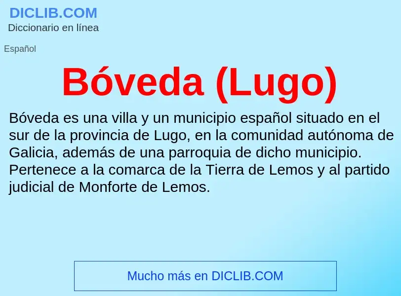 ¿Qué es Bóveda (Lugo)? - significado y definición