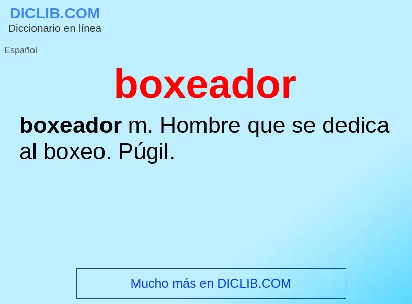 ¿Qué es boxeador? - significado y definición