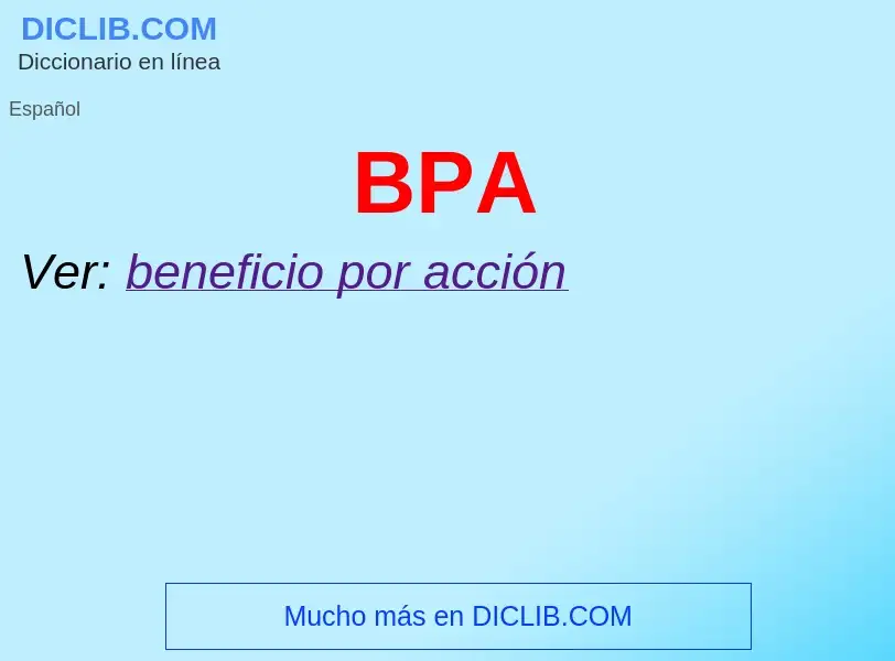 ¿Qué es BPA? - significado y definición