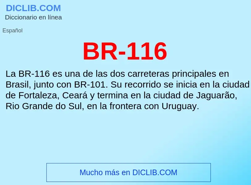 What is BR-116 - definition