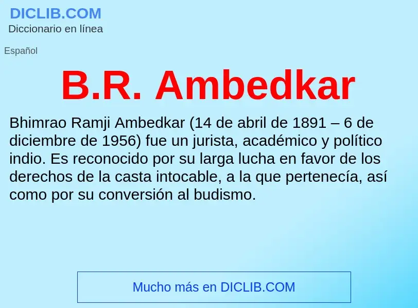 Qu'est-ce que B.R. Ambedkar - définition