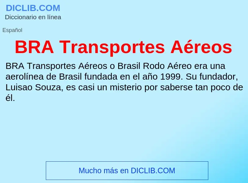 ¿Qué es BRA Transportes Aéreos? - significado y definición