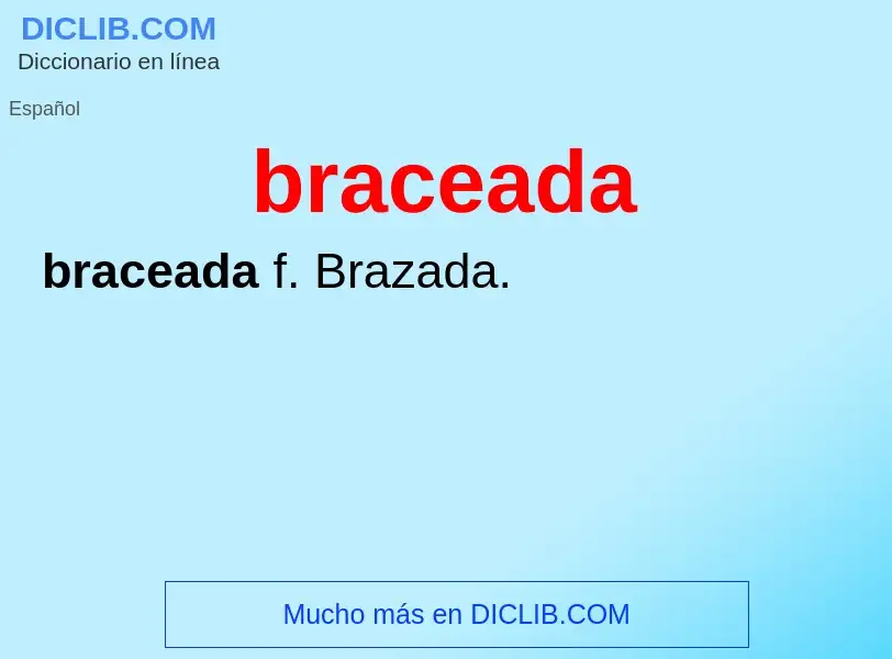 Что такое braceada - определение