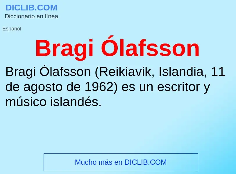 O que é Bragi Ólafsson - definição, significado, conceito