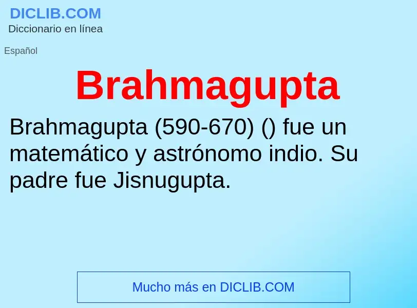 ¿Qué es Brahmagupta? - significado y definición