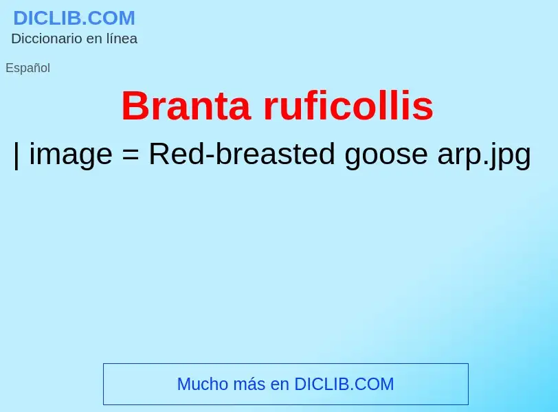 O que é Branta ruficollis - definição, significado, conceito