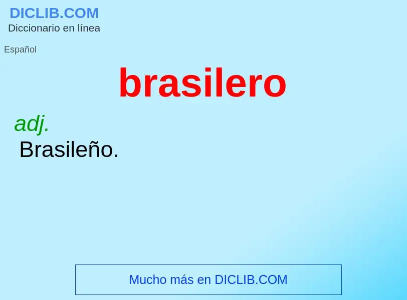 Wat is brasilero - definition