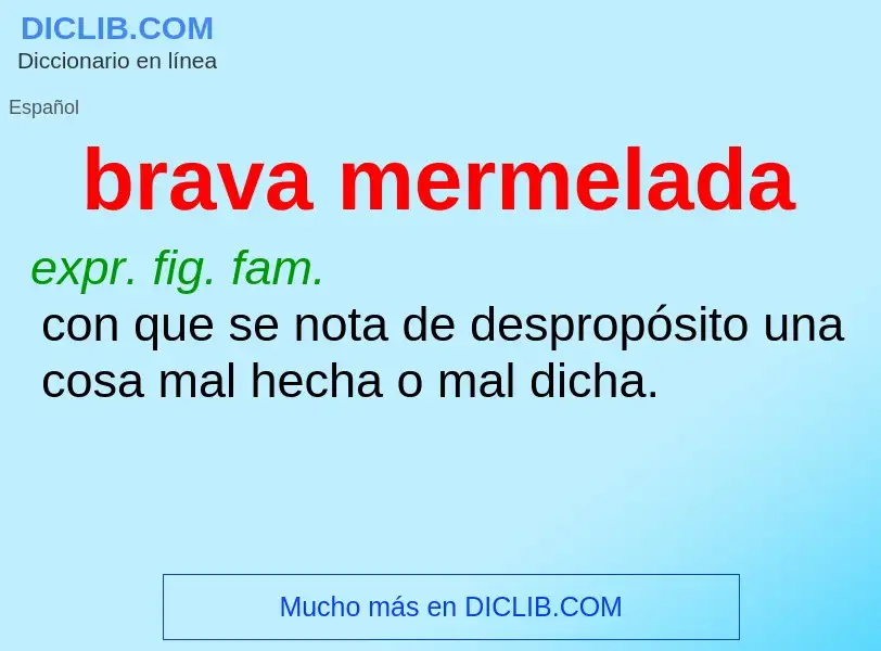 What is brava mermelada - definition