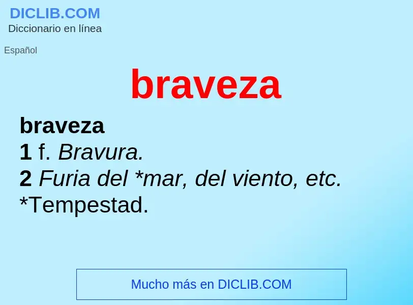 O que é braveza - definição, significado, conceito