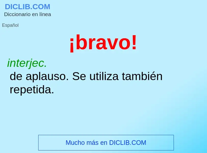 Was ist ¡bravo! - Definition