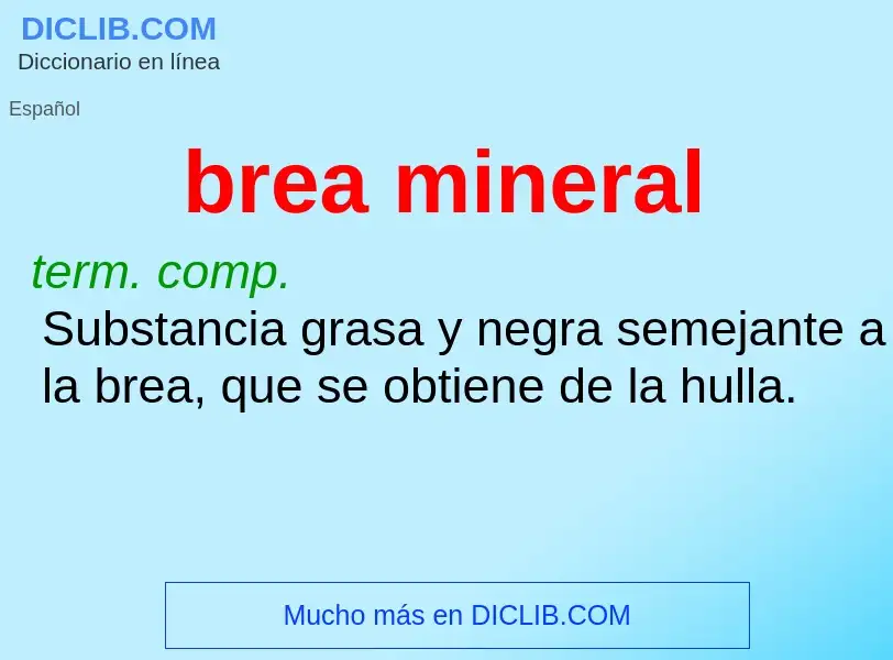 Was ist brea mineral - Definition