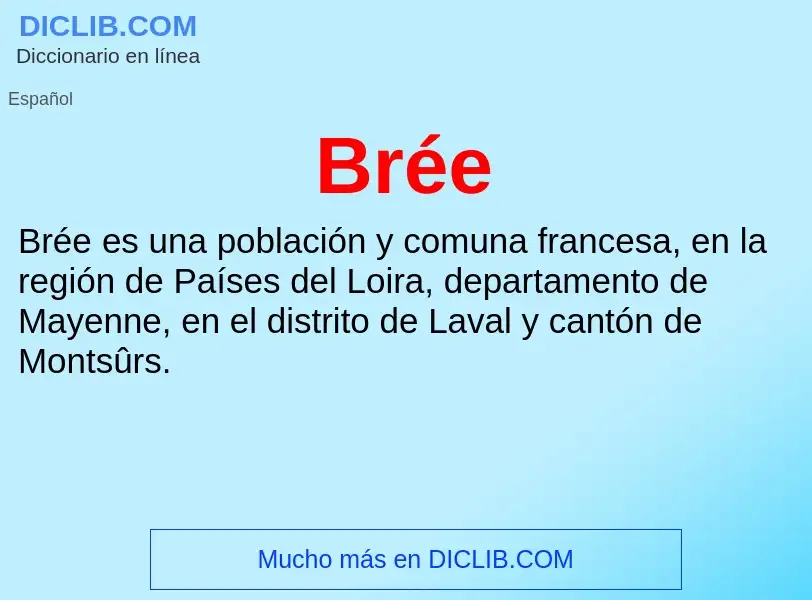 ¿Qué es Brée? - significado y definición