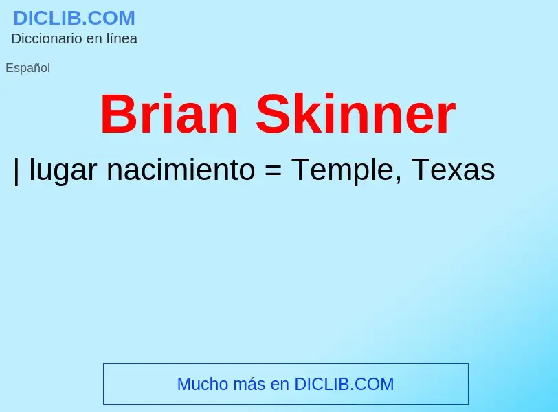 ¿Qué es Brian Skinner? - significado y definición