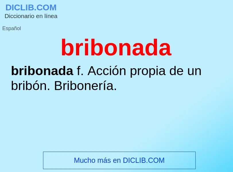 Che cos'è bribonada - definizione