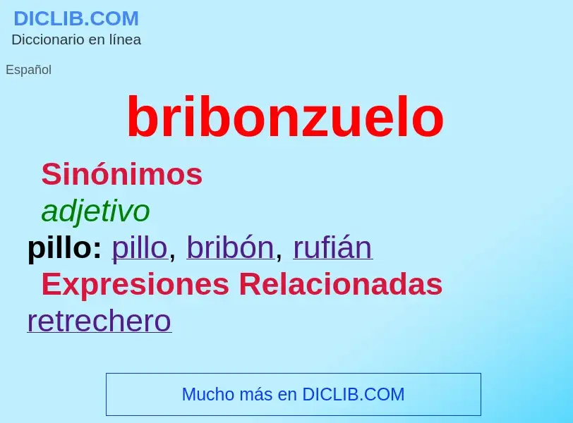 Che cos'è bribonzuelo - definizione