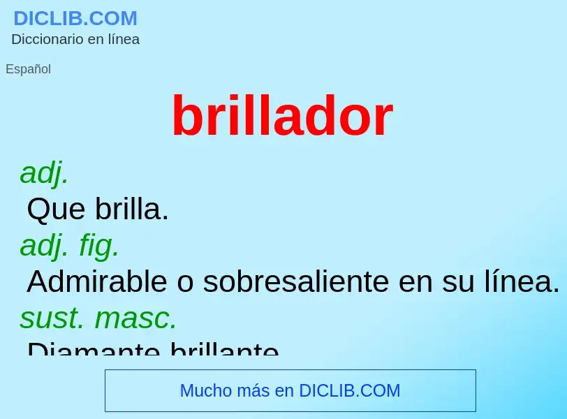 Wat is brillador - definition