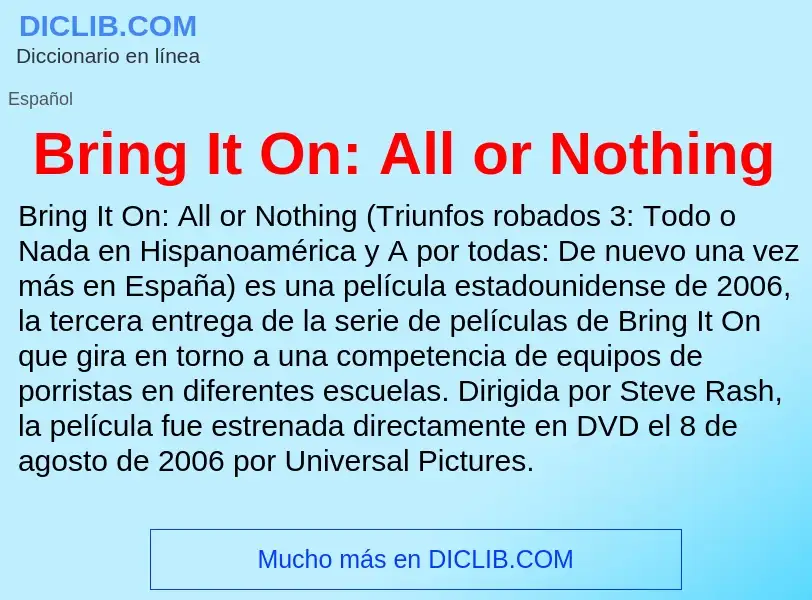 ¿Qué es Bring It On: All or Nothing? - significado y definición