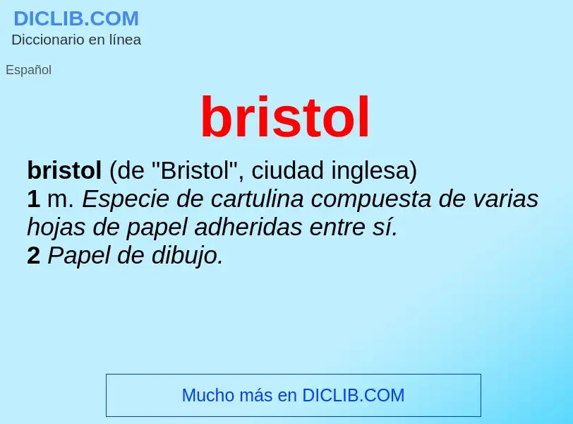 ¿Qué es bristol? - significado y definición