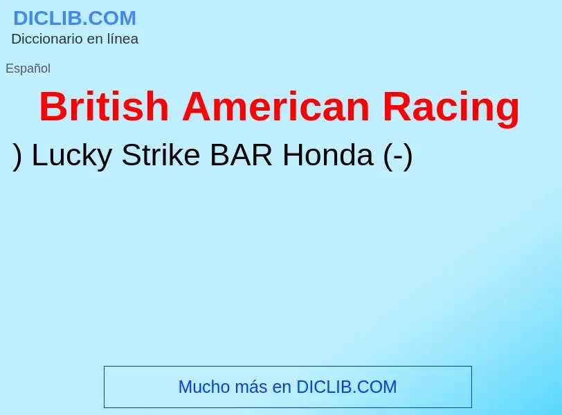 ¿Qué es British American Racing? - significado y definición