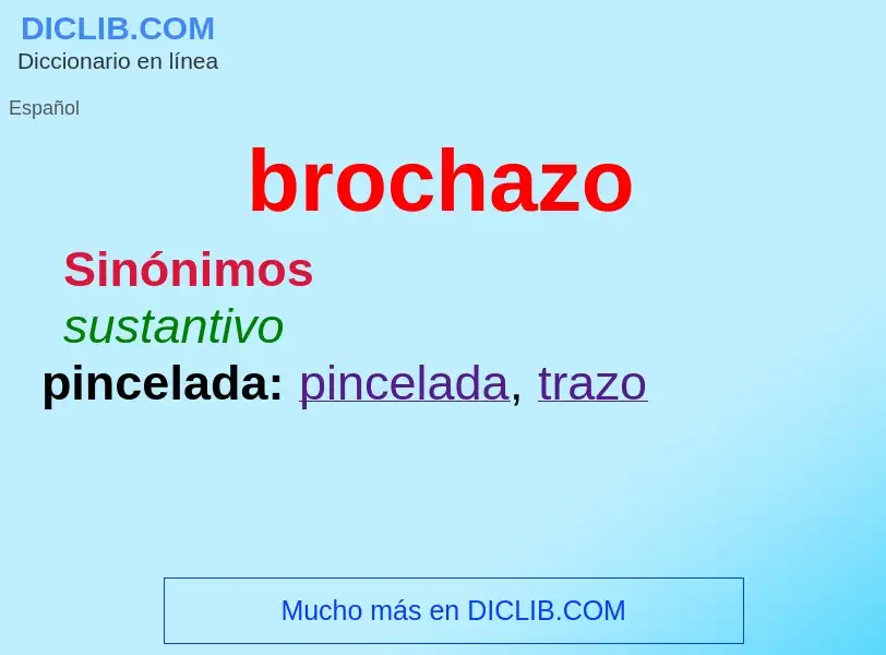 What is brochazo - definition